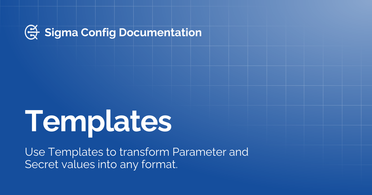 Templates | Sigma Config Documentation